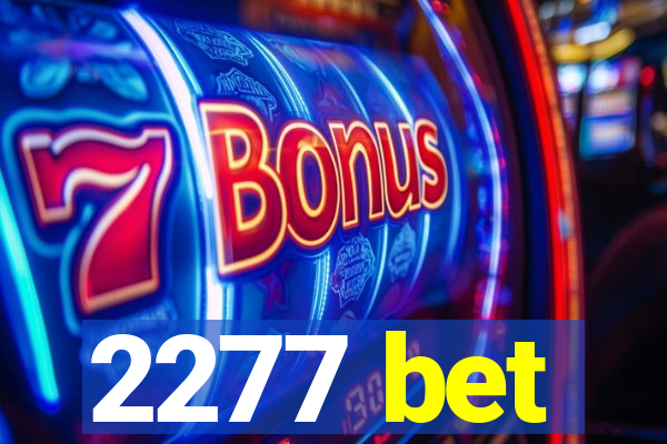 2277 bet